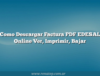 Como Descargar Factura PDF EDESAL Online  Ver, Imprimir, Bajar