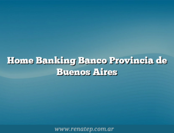 Home Banking Banco Provincia de Buenos Aires