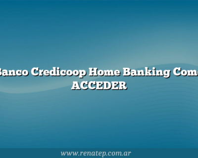 Banco Credicoop Home Banking Como ACCEDER