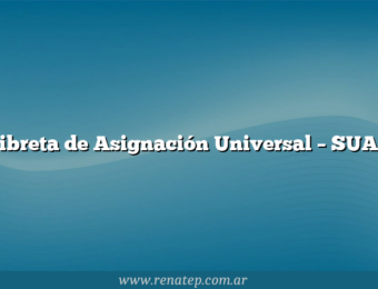 Libreta de Asignación Universal – SUAF